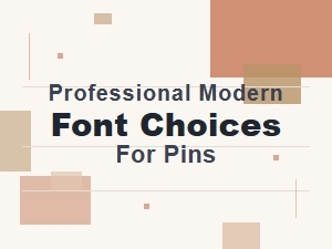 Professional Modern Font Choices for Pins