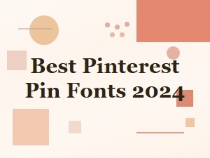 Best Pinterest Pin Fonts 2024